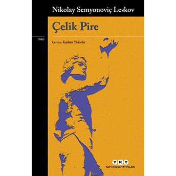 Çelik Pire Nikolay Semyonoviç Leskov