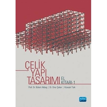 Çelik Yapı Tasarımı El Kitabı - I