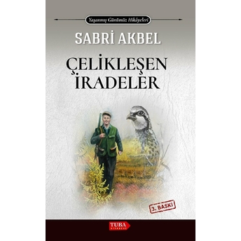 Çelikleşen Iradeler