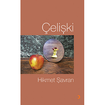 Çelişki-Hikmet Şavran