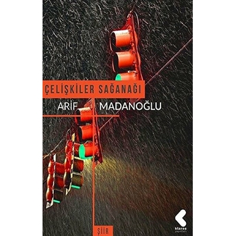 Çelişkiler Sağanağı Arif Madanoğlu