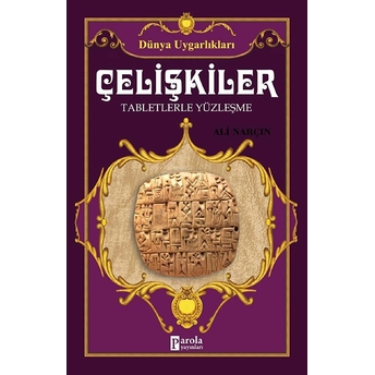 Çelişkiler: Tabletlerle Yüzleşme Ali Narçın