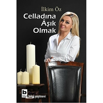 Celladına Aşık Olmak Ilkim Öz