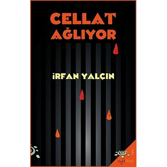 Cellat Ağlıyor Irfan Yalçın