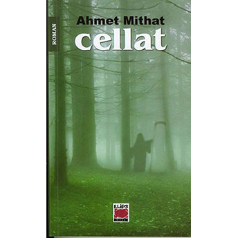 Cellat-Ahmet Mithat Efendi