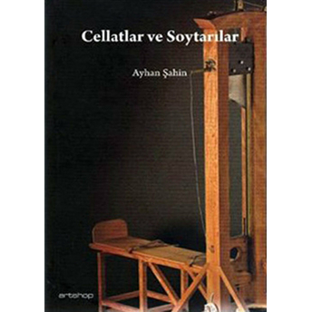 Cellatlar Ve Soytarılar Ayhan Şahin