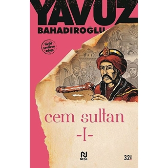 Cem Sultan Cilt: 1 Yavuz Bahadıroğlu