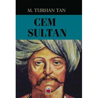 Cem Sultan M. Turhan Tan