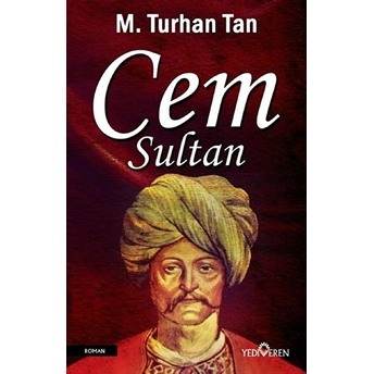 Cem Sultan M. Turhan Tan