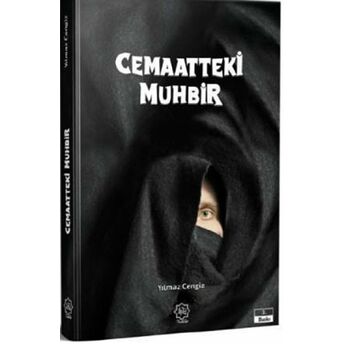 Cemaatteki Muhbir Yılmaz Cengiz