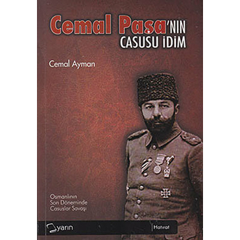 Cemal Paşanın Casusu Idim Cemal Ayman