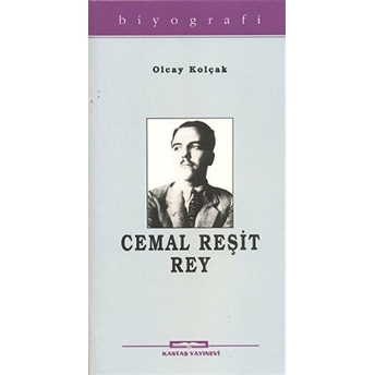 Cemal Reşit Rey-Olcay Kolçak