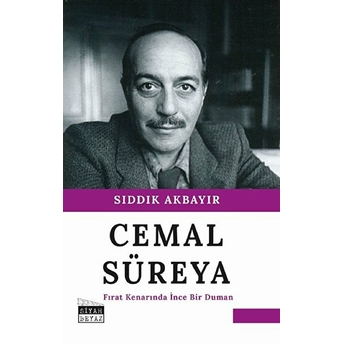 Cemal Süreya - Fırat Kenarında Ince Bir Duman Sıddık Akbayır