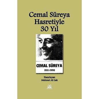 Cemal Süreya Hasretiyle 30 Yıl Mehmet Ali Işık