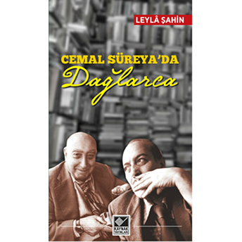 Cemal Süreyada Dağlarca Leyla Şahin