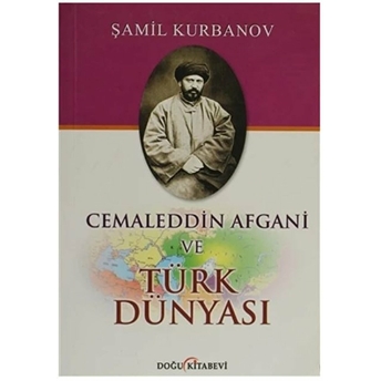 Cemaleddin Afgani Ve Türk Dünyası