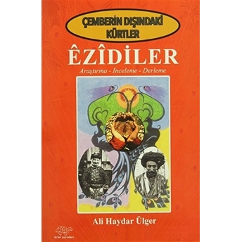 Çemberin Dışındaki Kürtler - Ezidiler Ali Haydar Ülger