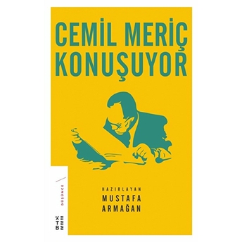 Cemil Meriç Konuşuyor (Ciltli) Mustafa Armağan