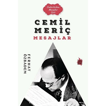 Cemil Meriç Mesajlar Ferhat Özbadem