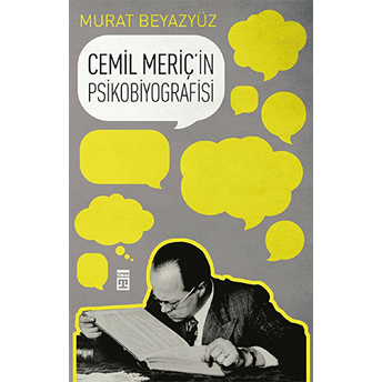 Cemil Meriç'in Psikobiyografisi Murat Beyazyüz