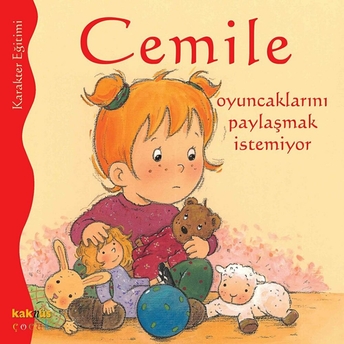 Cemile - Oyuncaklarını Paylaşmak Istemiyor Aline De Petigny