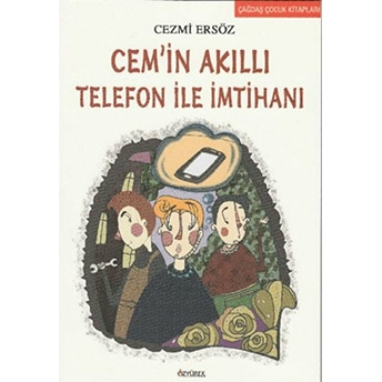 Cem'in Akıllı Telefon Ile Imtihanı