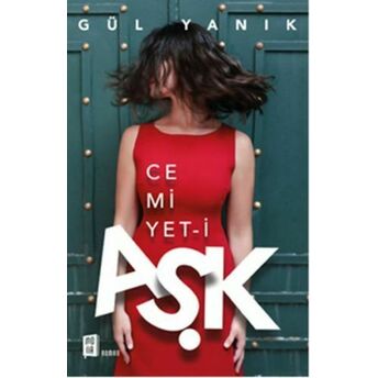 Cemiyet-I Aşk Gül Yanık