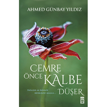 Cemre Önce Kalbe Düşer Ahmed Günbay Yıldız