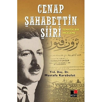 Cenap Şahabettin Şiiri Mustafa Karabulut