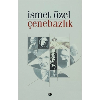 Çenebazlık Ismet Özel