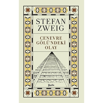 Cenevre Gölündeki Olay Stefan Zweig