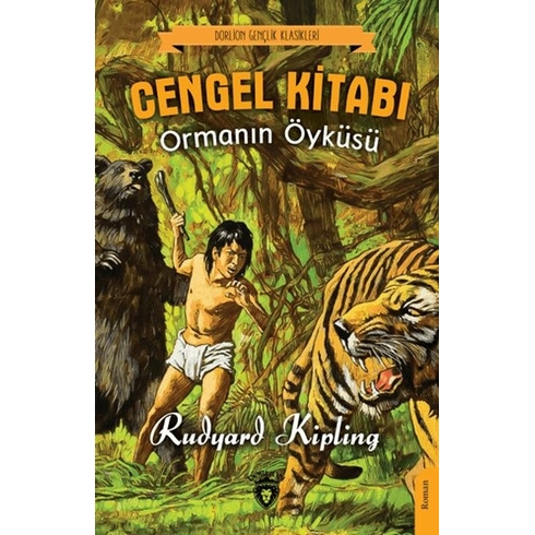 Cengel Kitabı Ormanın Öyküsü Rudyard Kipling