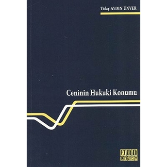 Ceninin Hukuki Konumu-Tülay Aydın Ünver