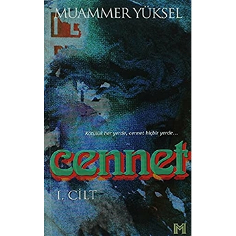 Cennet 1. Cilt Muammer Yüksel