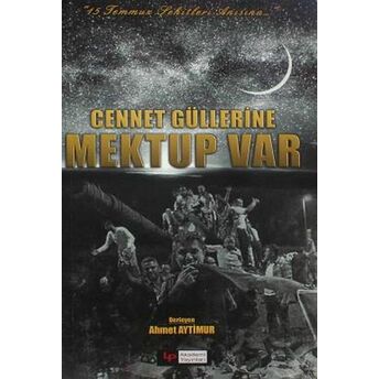 Cennet Güllerine Mektup Var Ahmet Aytimur