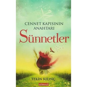 Cennet Kapısının Anahtarı Sünnetler Tekin Kılınç