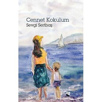 Cennet Kokulum - Sevgi Sertbaş