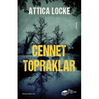 Cennet Topraklar Attica Locke