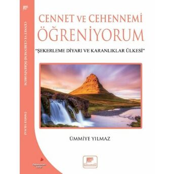 Cennet Ve Cehennemi Öğreniyorum Ümmiye Yılmaz