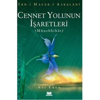 Cennet Yolunun Işaretleri (Münebbihat) Ibn Hacer El-Askalani