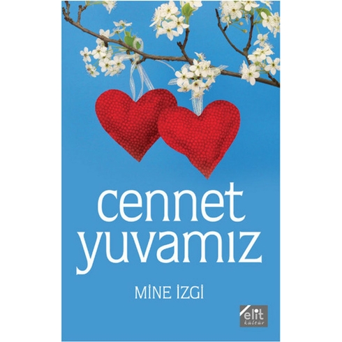 Cennet Yuvamız Mine Izgi