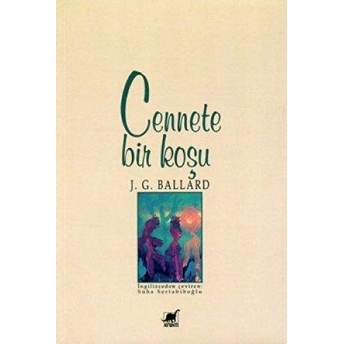 Cennete Bir Koşu J. G. Ballard