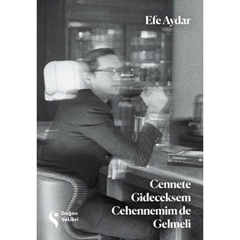 Cennete Gideceksem Cehennemim De Gelmeli - Efe Aydar