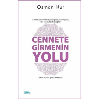 Cennete Girmenin Yolu Osman Nur