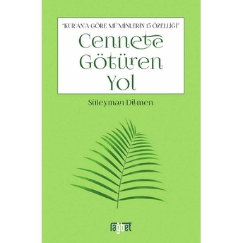 Cennete Götüren Yol Süleyman Dilmen