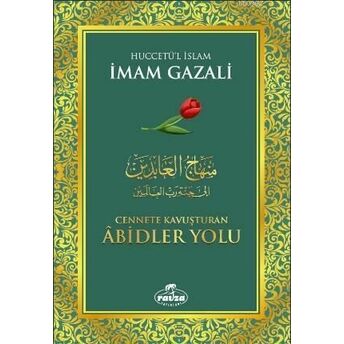 Cennete Kavuşturan Abidler Yolu Imam-I Gazali