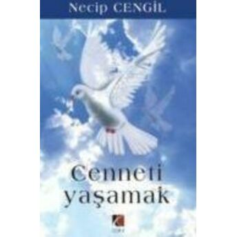 Cenneti Yaşamak Necip Cengil