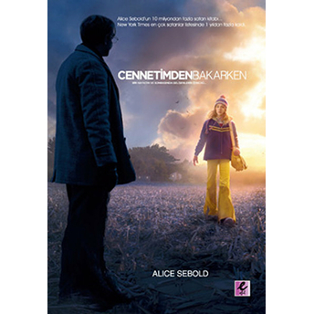 Cennetimden Bakarken Alice Sebold