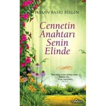 Cennetin Anahtarı Senin Elinde Hasan Basri Bilgin