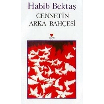 Cennetin Arka Bahçesi Habib Bektaş